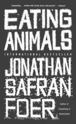 Eating Animals by Jonathan Safran Foer, book cover