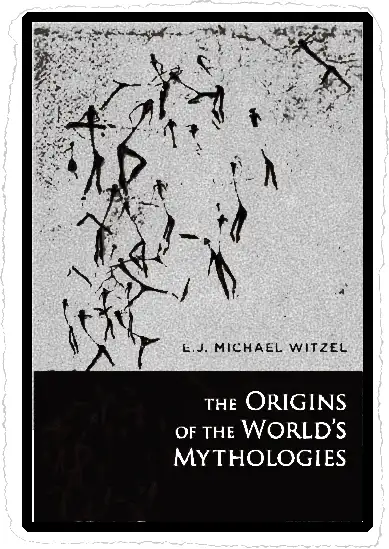 Book cover for The Origins of the World's Mythologies by Michael Witzel