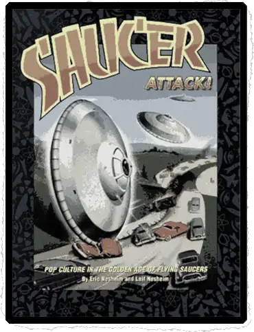 Book cover for Saucer Attack! by Eric Nesheim and Leif Nesheim