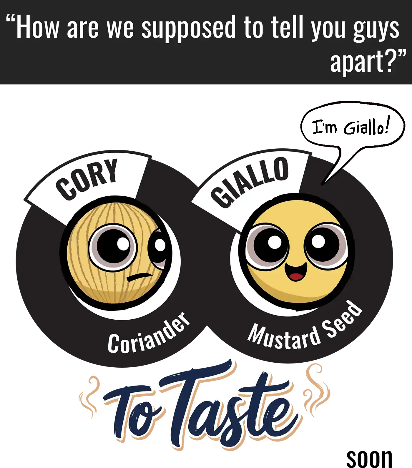 Illustration of Giallo, a mustard seed spice character, answering with just his own name